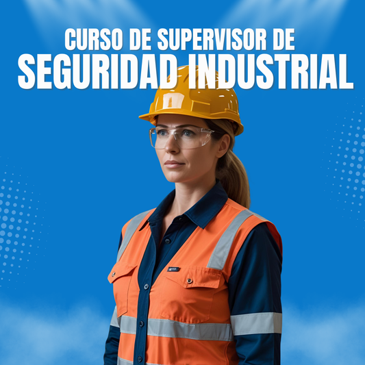 Curso Online Supervisor de Seguridad Industrial