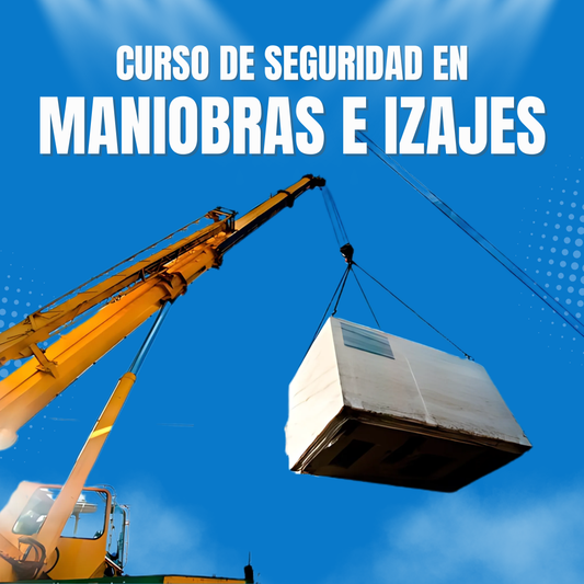 Curso Online Seguridad en Maniobras e Izajes
