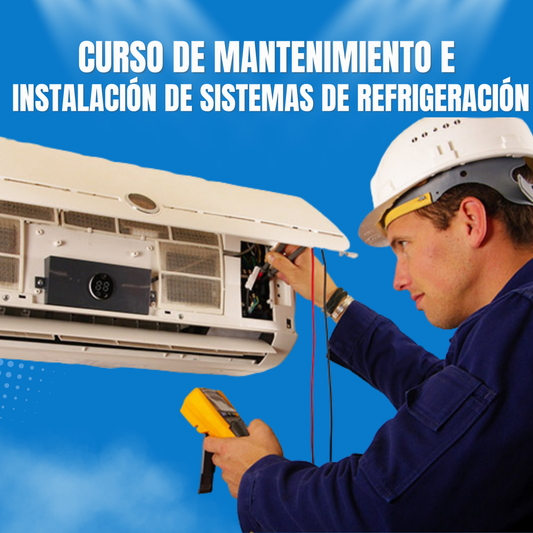 Curso Online Mantenimiento e Instalación de Sistemas de Refrigeración